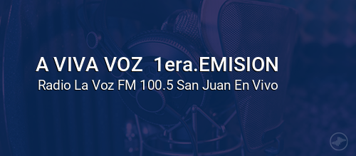 A VIVA VOZ  1era.EMISION