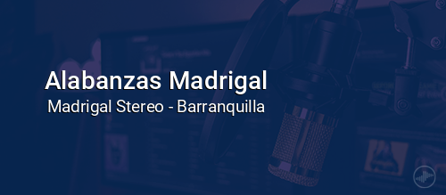 Alabanzas Madrigal