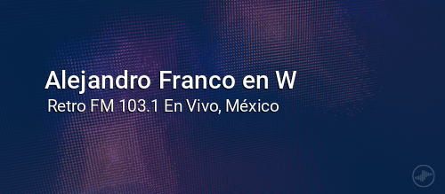 Alejandro Franco en W