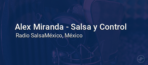 Alex Miranda - Salsa y Control