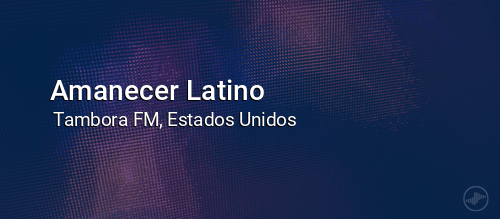 Amanecer Latino