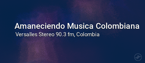 Amaneciendo Musica Colombiana