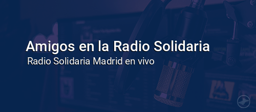 Amigos en la Radio Solidaria