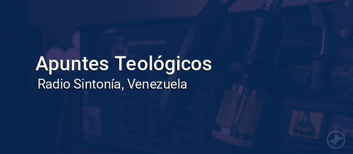 Apuntes Teológicos