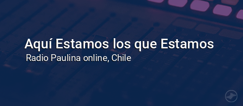 Aquí Estamos los que Estamos