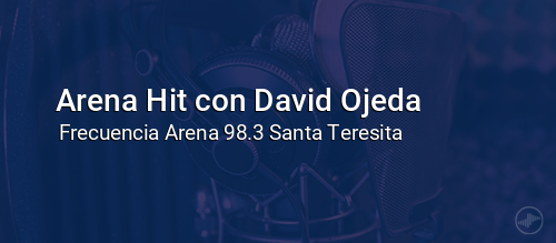 Arena Hit con David Ojeda