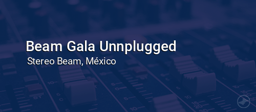 Beam Gala Unnplugged