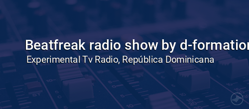 Beatfreak radio show by d-formation