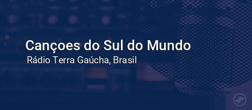 Cançoes do Sul do Mundo