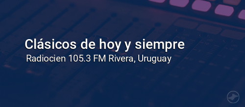 Clásicos de hoy y siempre