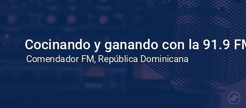 Cocinando y ganando con la 91.9 FM