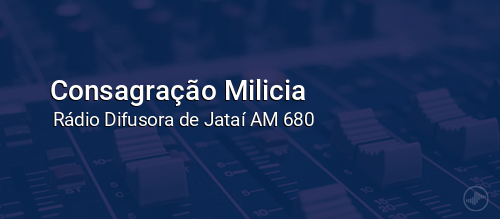 Consagração Milicia