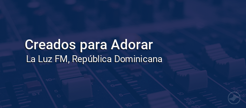 Creados para Adorar