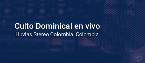 Culto Dominical en vivo