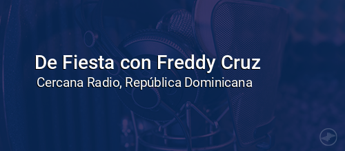 De Fiesta con Freddy Cruz