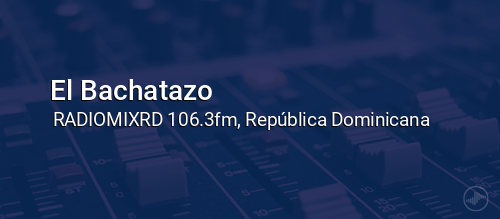 El Bachatazo 