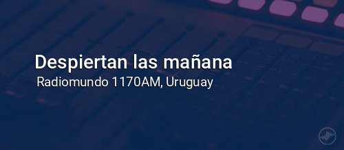 Despiertan las mañana