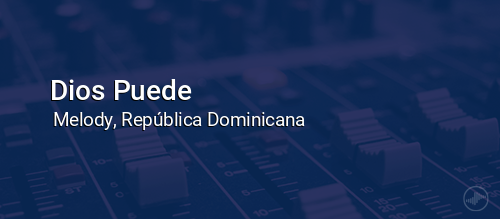 Dios Puede