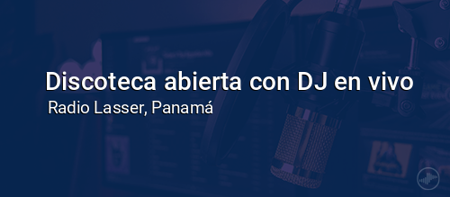 Discoteca abierta con DJ en vivo
