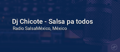Dj Chicote - Salsa pa todos