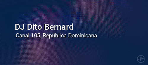 DJ Dito Bernard