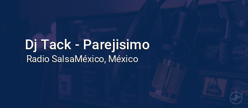Dj Tack - Parejisimo