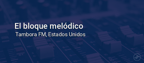 El bloque melódico
