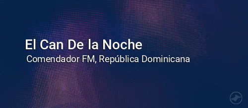 El Can De la Noche
