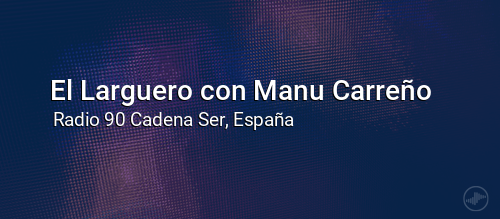 El Larguero con Manu Carreño