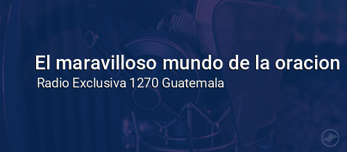 El maravilloso mundo de la oracion