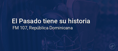 El Pasado tiene su historia