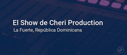 El Show de Cheri Production