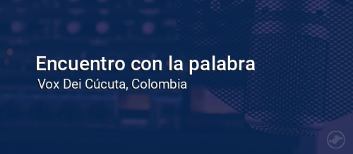 Encuentro con la palabra