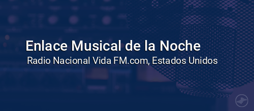 Enlace Musical de la Noche