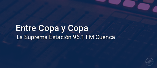 Entre Copa y Copa