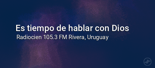 Es tiempo de hablar con Dios