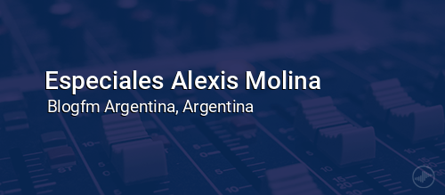 Especiales Alexis Molina