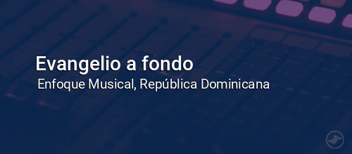 Evangelio a fondo