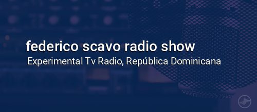 federico scavo radio show