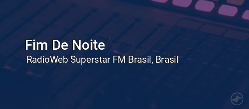 Fim De Noite