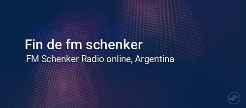 Fin de fm schenker
