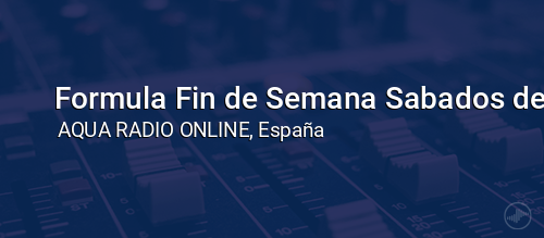 Formula Fin de Semana Sabados de 8 a 22 horas y Domingo de 14 a 08 horas