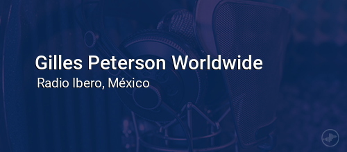 Gilles Peterson Worldwide