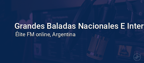 Grandes Baladas Nacionales E Internacionales