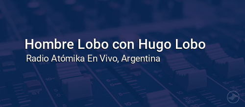 Hombre Lobo con Hugo Lobo