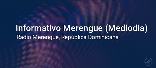 Informativo Merengue (Mediodia)