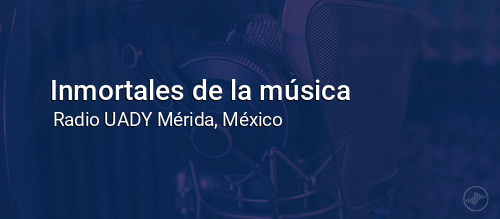 Inmortales de la música
