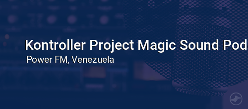 Kontroller Project Magic Sound Podcast