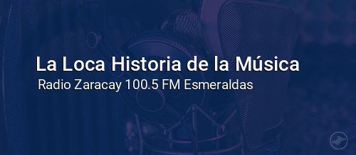 La Loca Historia de la Música