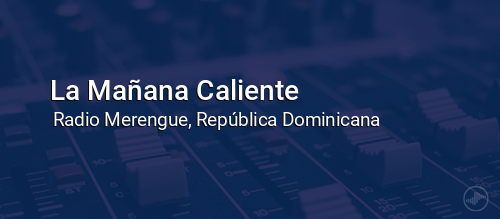 La Mañana Caliente